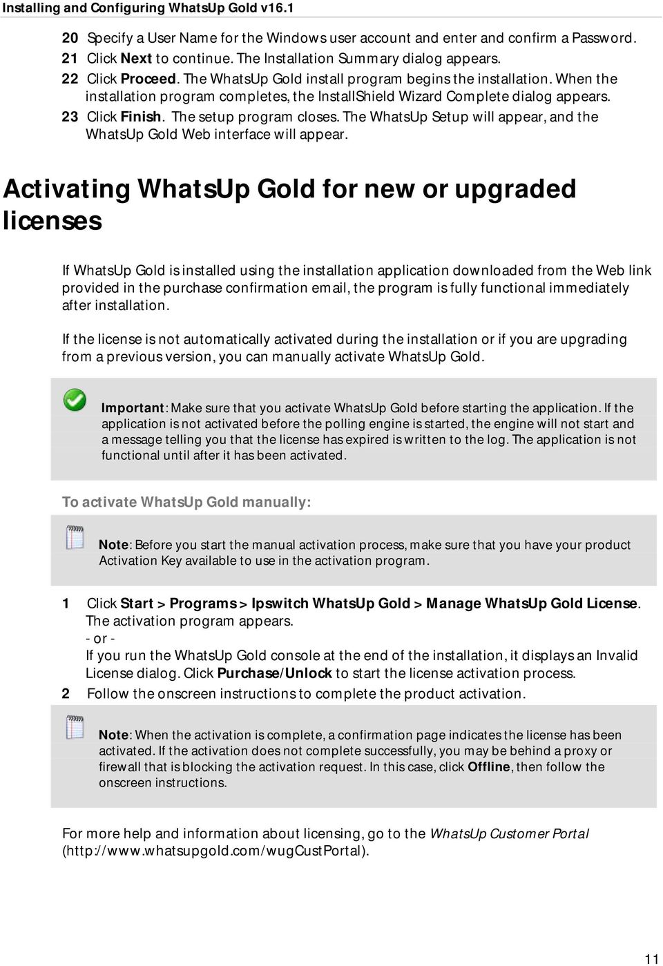 The WhatsUp Setup will appear, and the WhatsUp Gold Web interface will appear.