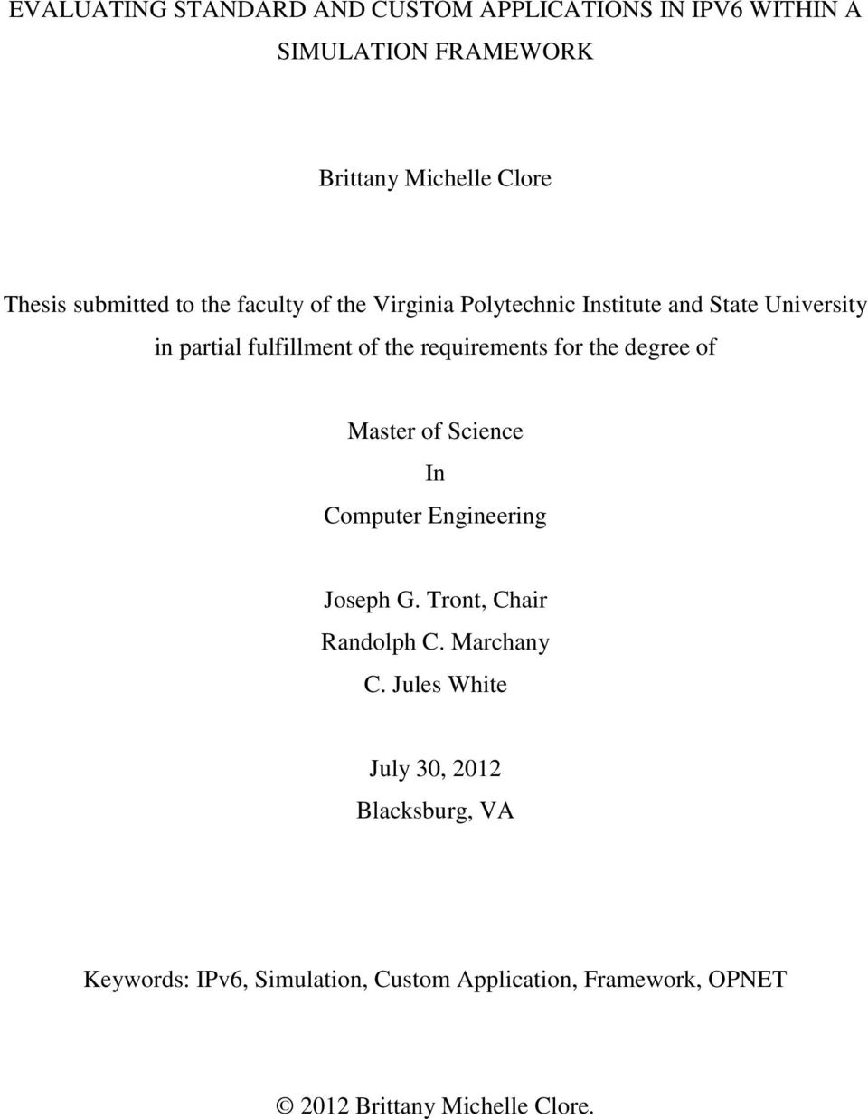 requirements for the degree of Master of Science In Computer Engineering Joseph G. Tront, Chair Randolph C. Marchany C.