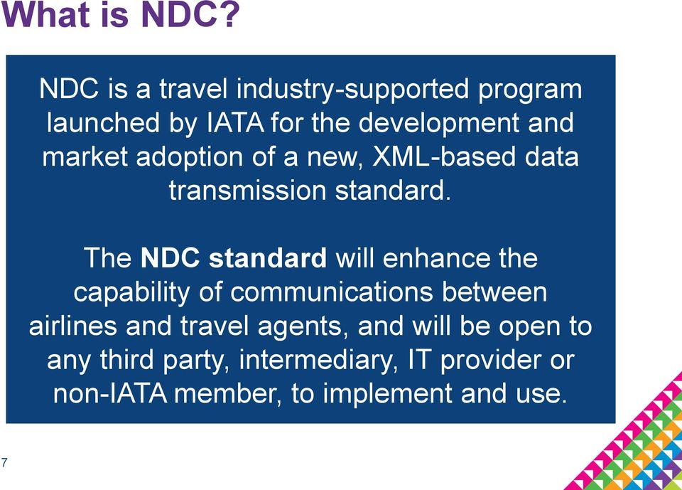 adoption of a new, XML-based data transmission standard.