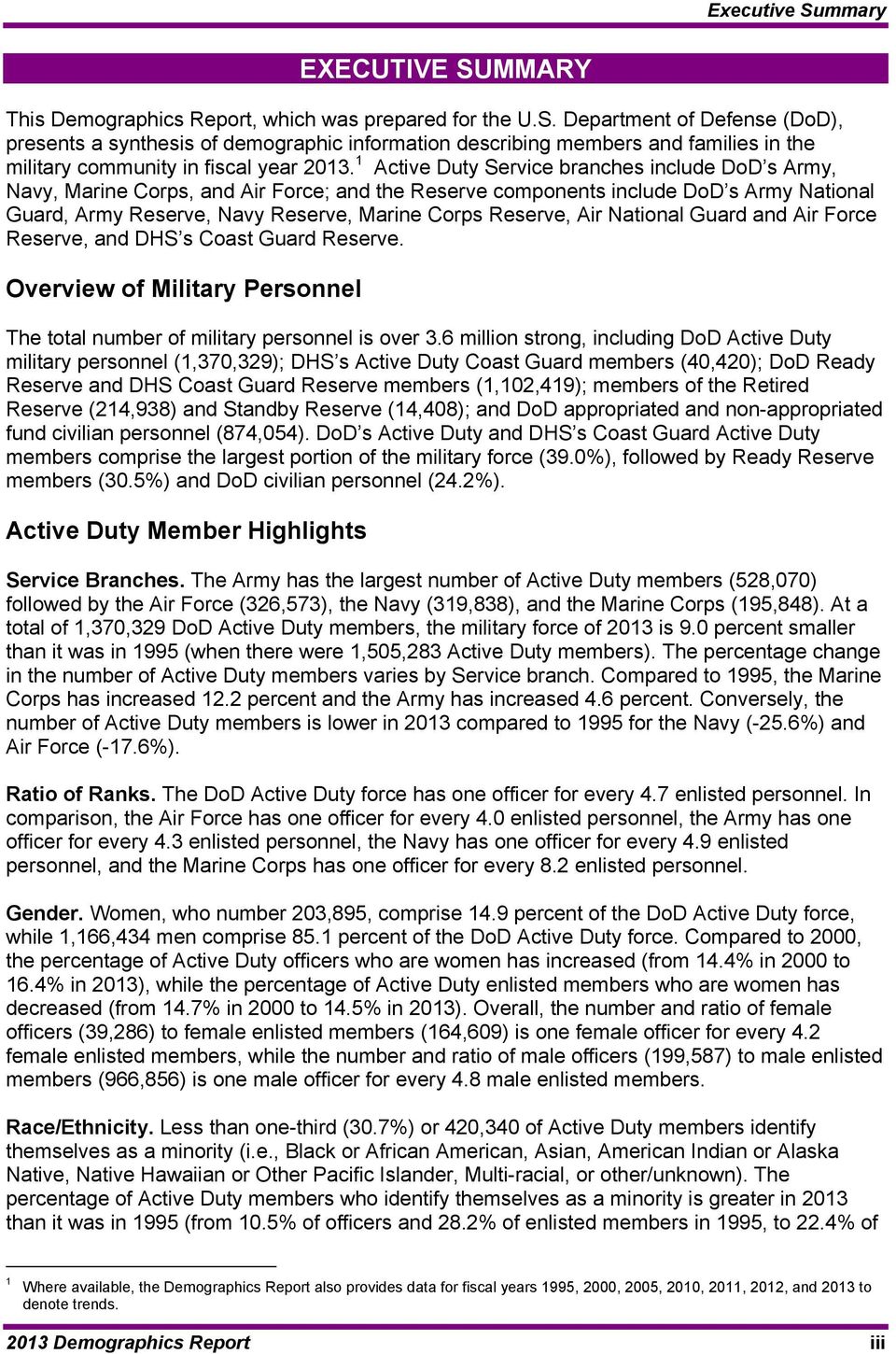 Air National Guard and Air Force Reserve, and DHS s Coast Guard Reserve. Overview of Military Personnel The total number of military personnel is over 3.