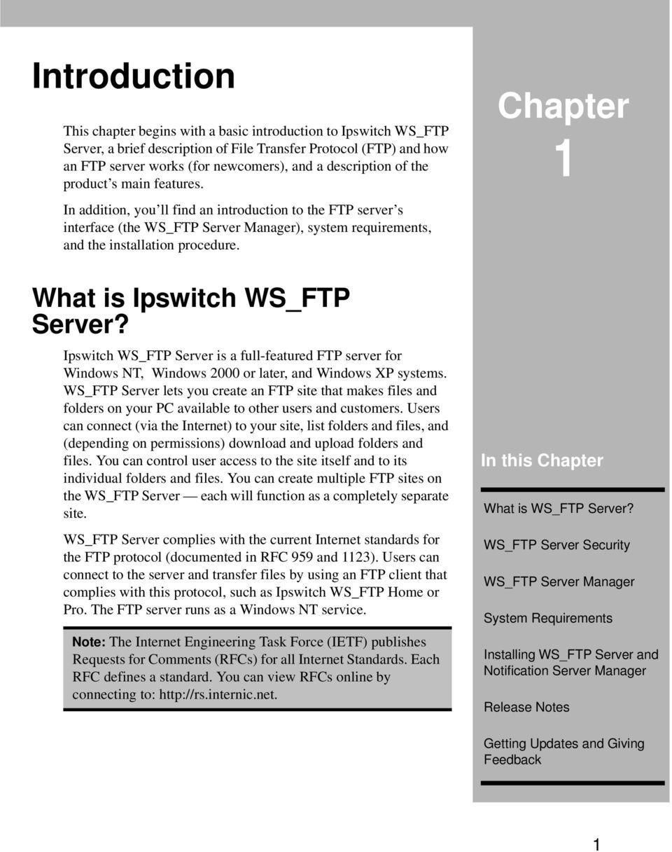 What is Ipswitch WS_FTP Server? Ipswitch WS_FTP Server is a full-featured FTP server for Windows NT, Windows 2000 or later, and Windows XP systems.