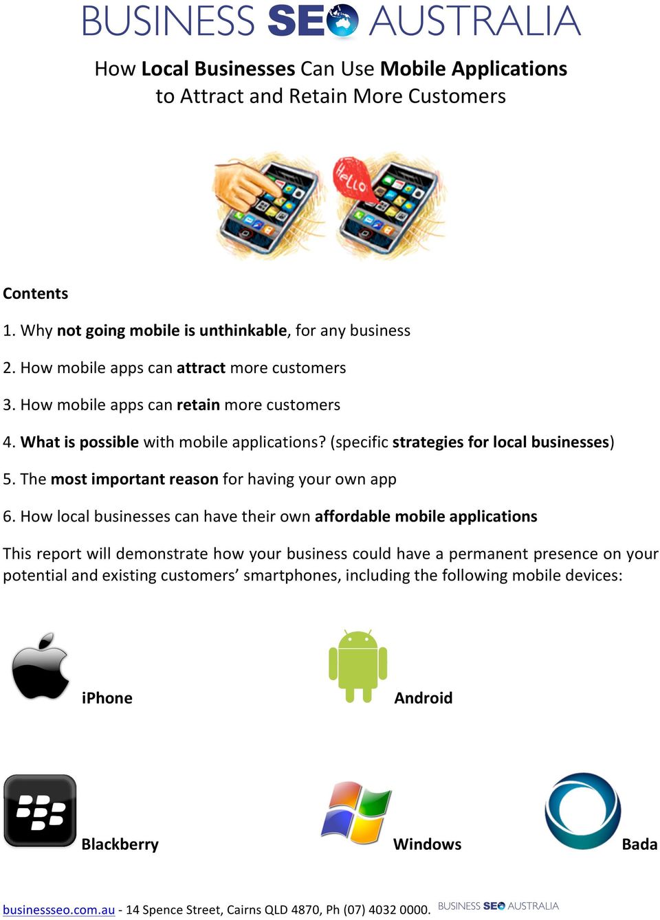 (specific strategies for local businesses) 5. The most important reason for having your own app 6.