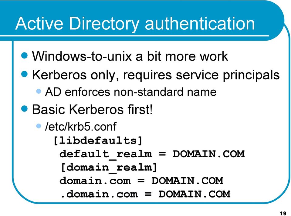name Basic Kerberos first! /etc/krb5.