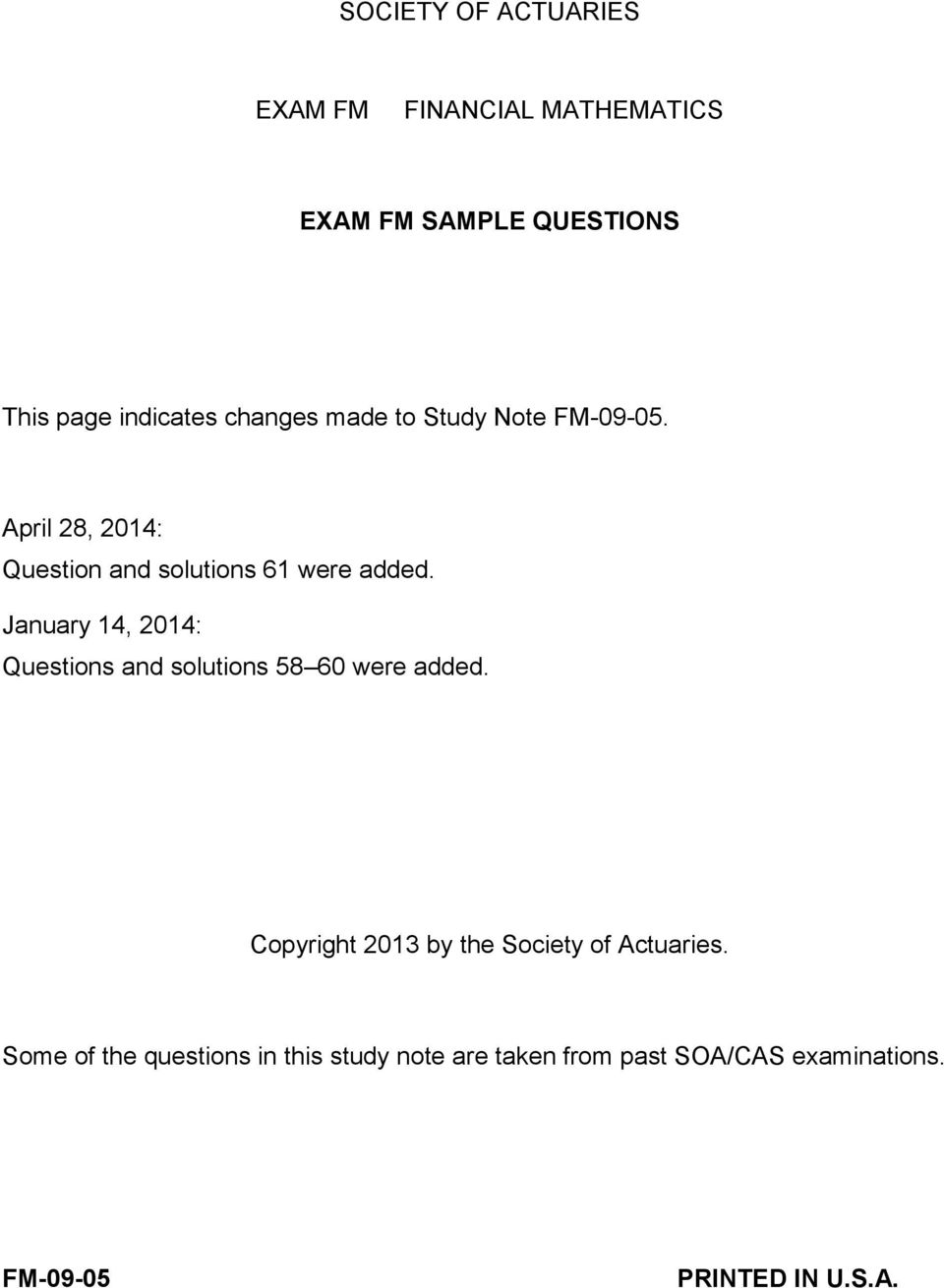 January 14, 2014: Questions and solutions 58 60 were added.