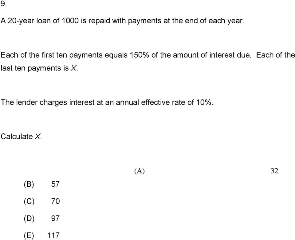 Each of the last ten payments is X.