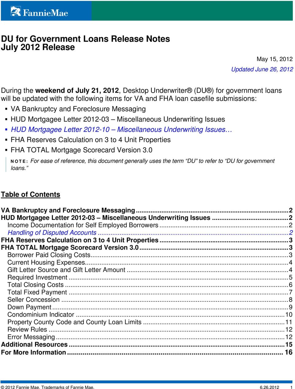 Miscellaneous Underwriting Issues FHA Reserves Calculation on 3 to 4 Unit Properties FHA TOTAL Mortgage Scorecard Version 3.