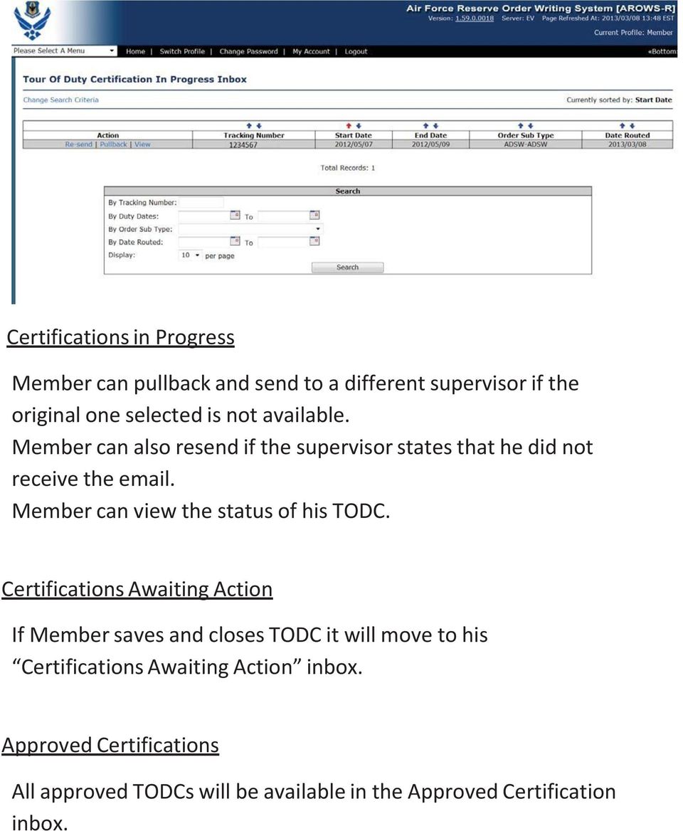 Member can view the status of his TODC.