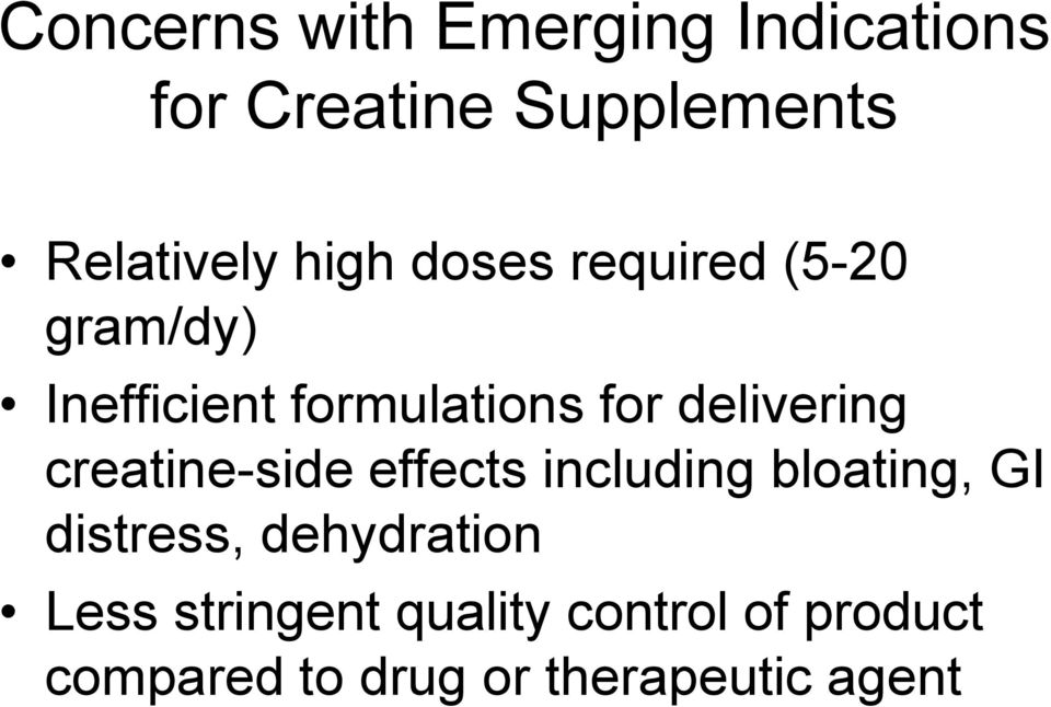 delivering creatine-side effects including bloating, GI distress,