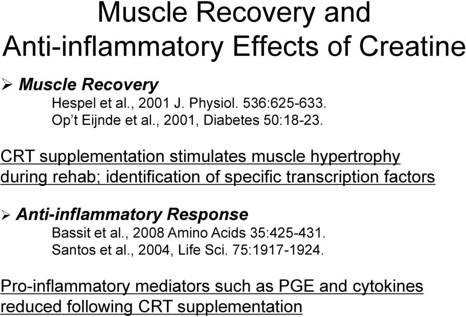 CRT supplementation stimulates muscle hypertrophy during rehab; identification of specific transcription factors