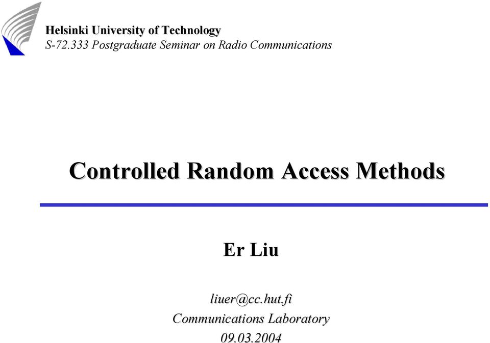 Communications Controlled Random Access