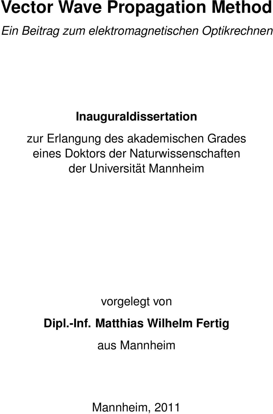 Grades eines Doktors der Naturwissenschaften der Universität Mannheim