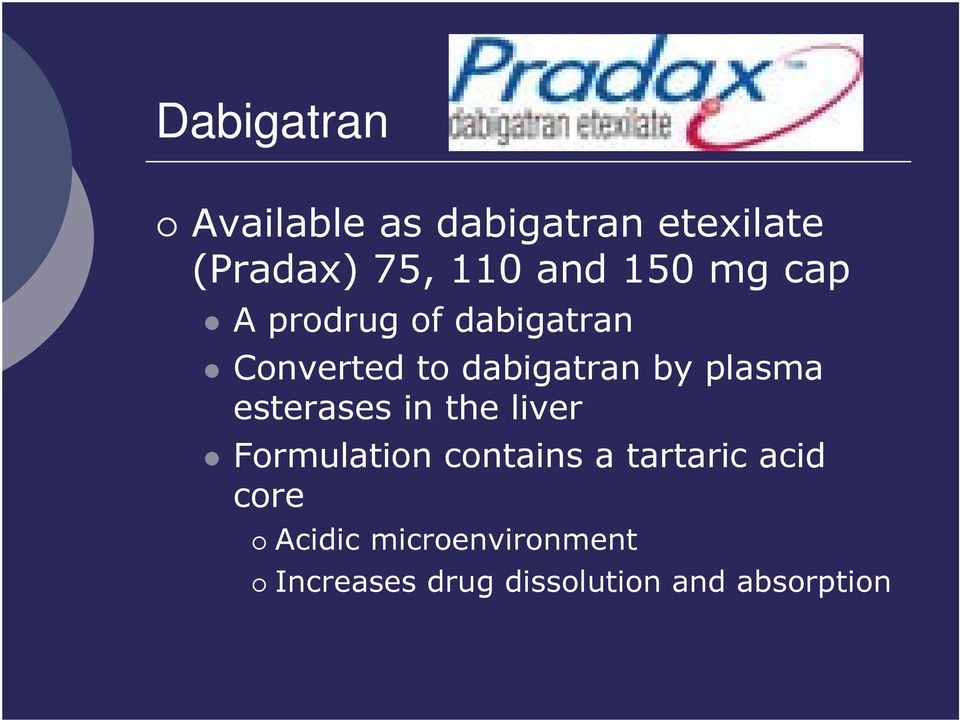 plasma esterases in the liver Formulation contains a tartaric acid