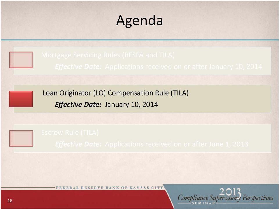 (LO) Compensation Rule (TILA) Effective Date: January 10, 2014 Escrow