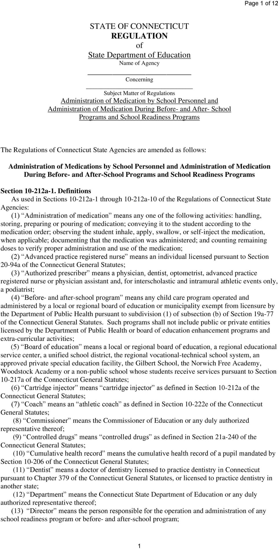 Medications by School Personnel and Administration of Medication During Before- and After-School Programs and School Readiness Programs Section 10-212a-1.