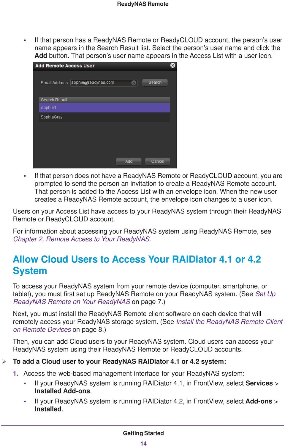 If that person does not have a ReadyNAS Remote or ReadyCLOUD account, you are prompted to send the person an invitation to create a ReadyNAS Remote account.