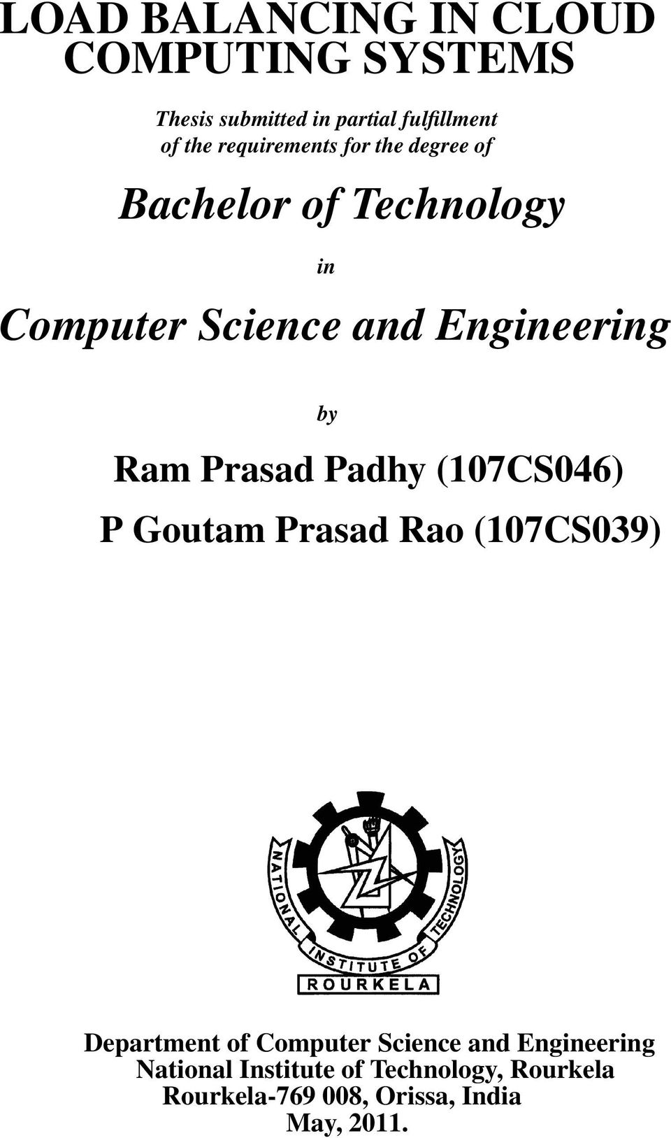 Ram Prasad Padhy (107CS046) P Goutam Prasad Rao (107CS039) Department of Computer Science and