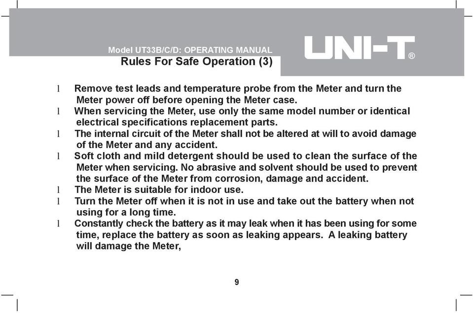 The internal circuit of the Meter shall not be altered at will to avoid damage of the Meter and any accident.