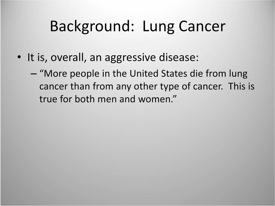 States die from lung cancer than from any other
