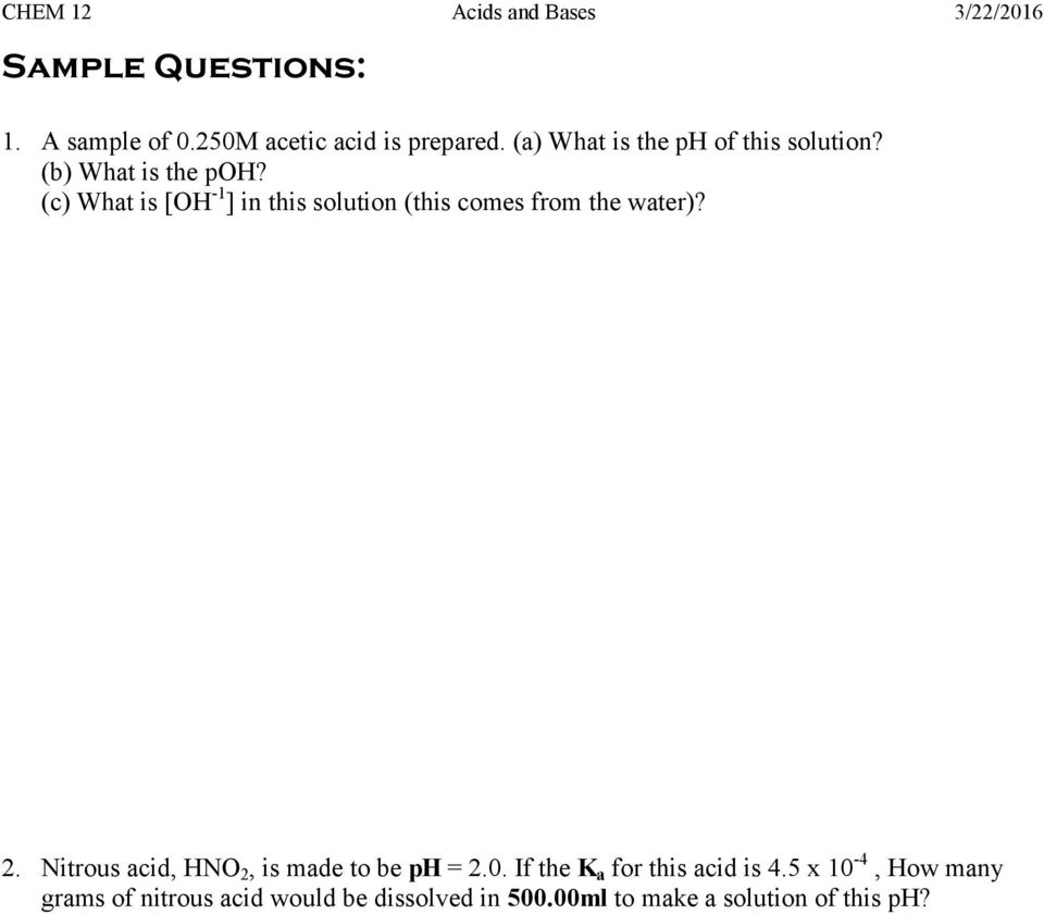 (c) What is [OH -1 ] in this solution (this comes from the water)? 2.