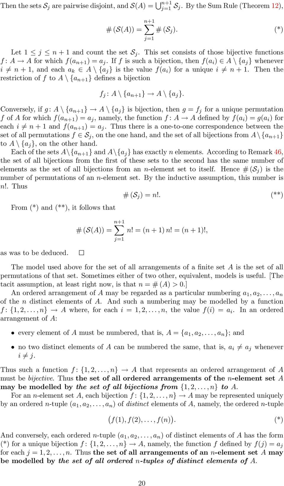 If f is such a bijection, then f(a i ) A \ {a j } whenever i n + 1, and each a k A \ {a j } is the value f(a i ) for a unique i n + 1.