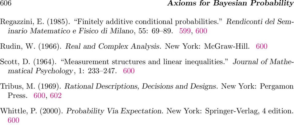New York: McGraw-Hill. 600 Scott, D. (1964). Measurement structures and linear inequalities. Journal of Mathematical Psychology, 1: 233 247.