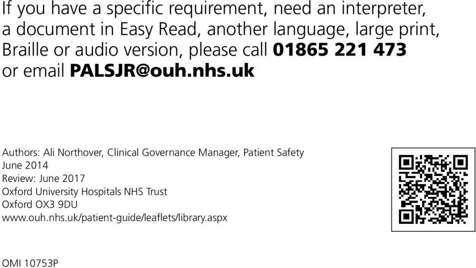 uk Authors: Ali Northover, Clinical Governance Manager, Patient Safety June 2014 Review: June 2017