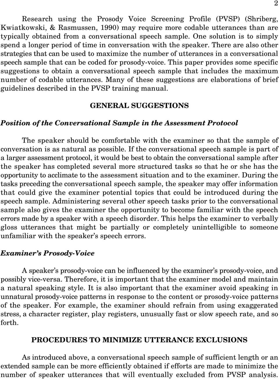 There are also other strategies that can be used to maximize the number of utterances in a conversational speech sample that can be coded for prosody-voice.