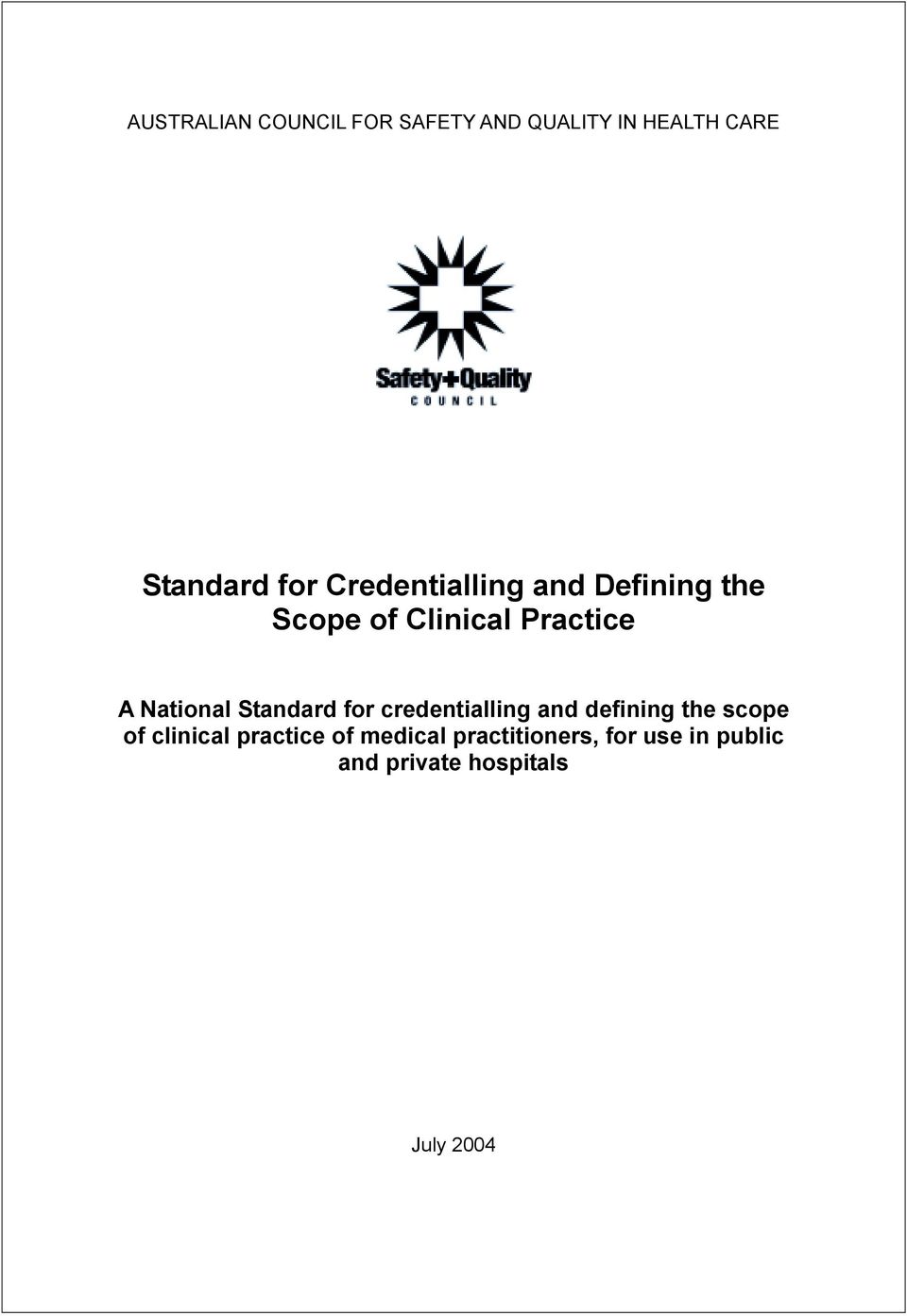 Standard for credentialling and defining the scope of clinical practice