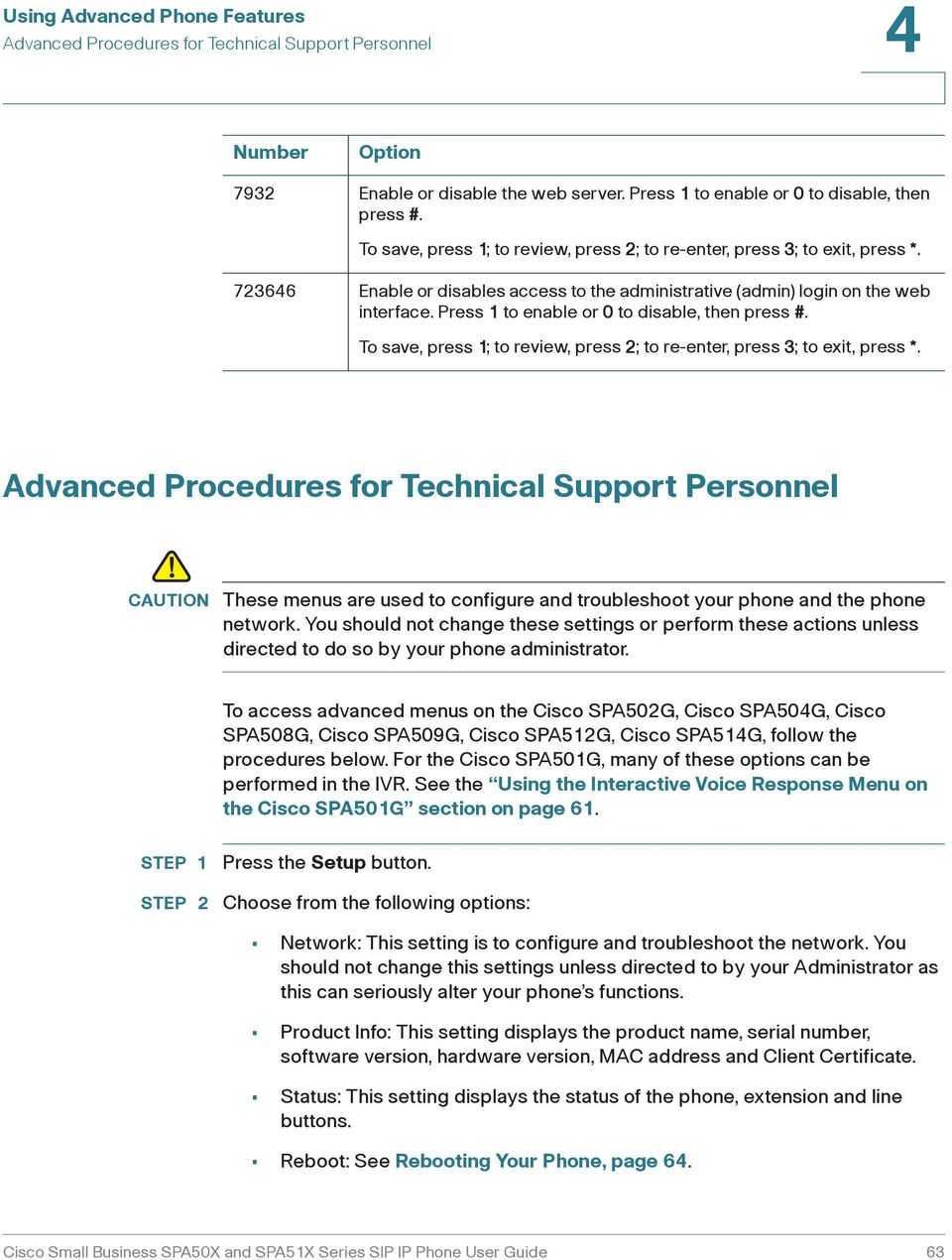 Press 1 to enable or 0 to disable, then press #. To save, press 1; to review, press 2; to re-enter, press 3; to exit, press *. Advanced Procedures for Technical Support Personnel!