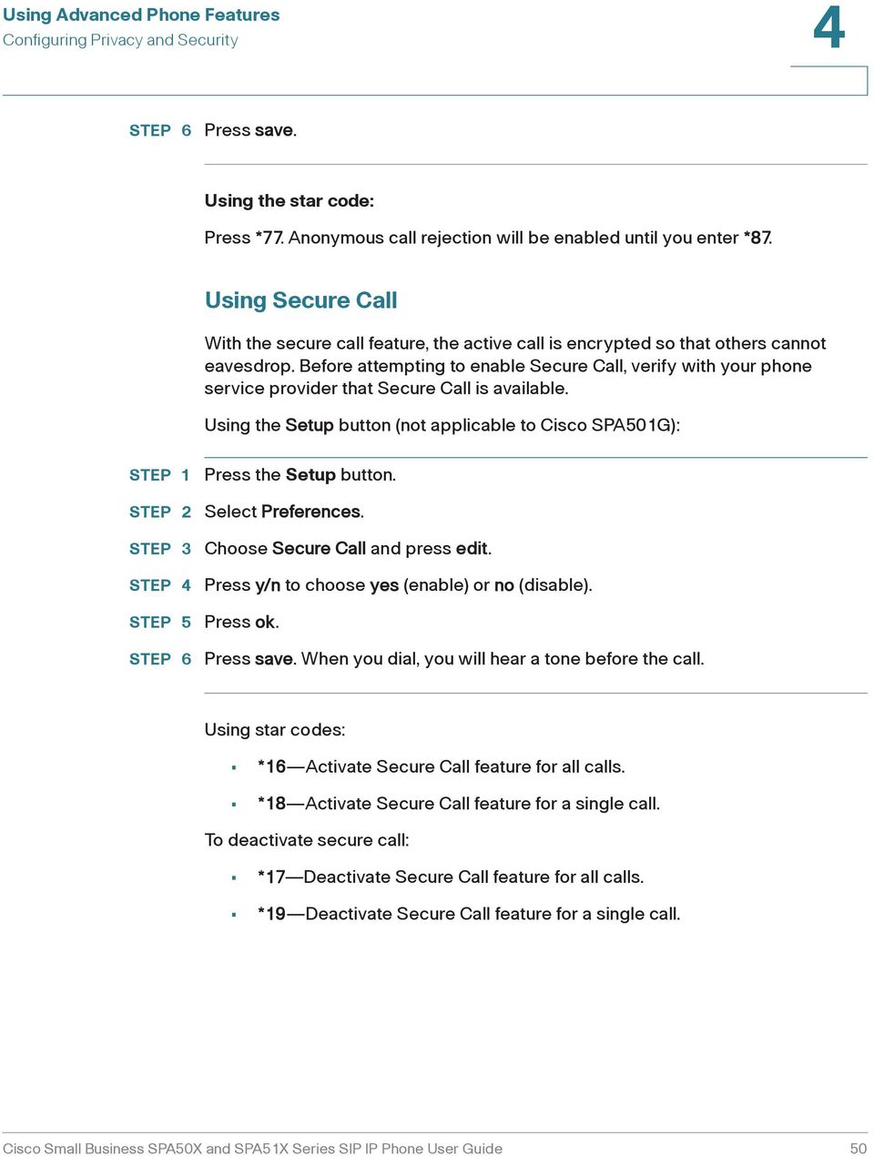 Before attempting to enable Secure Call, verify with your phone service provider that Secure Call is available.
