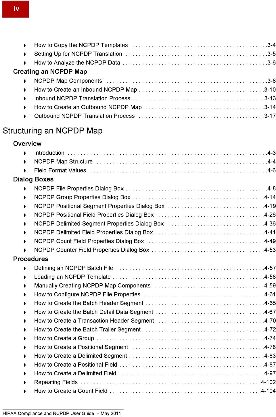 ......................................3-10 Inbound NCPDP Translation Process.........................................3-13 How to Create an Outbound NCPDP Map.....................................3-14 Outbound NCPDP Translation Process.