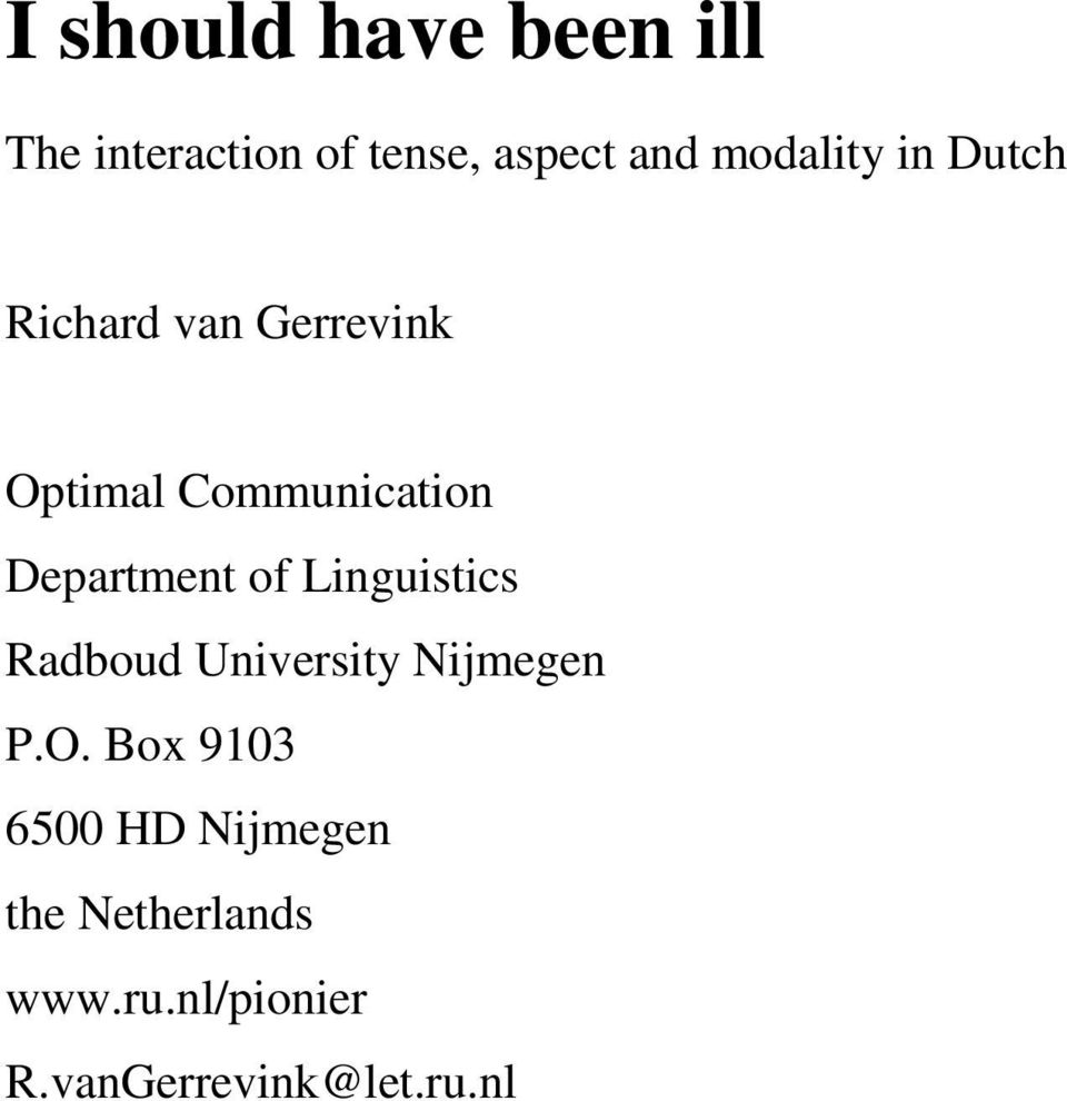 Department of Linguistics Radboud University Nijmegen P.O.