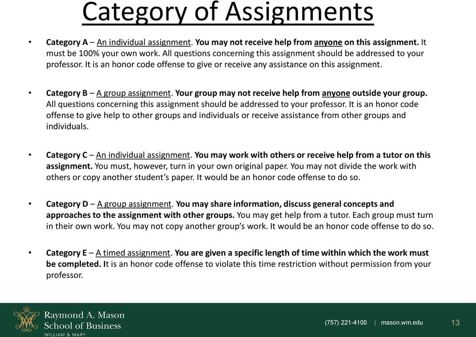 Your group may not receive help from anyone outside your group. All questions concerning this assignment should be addressed to your professor.