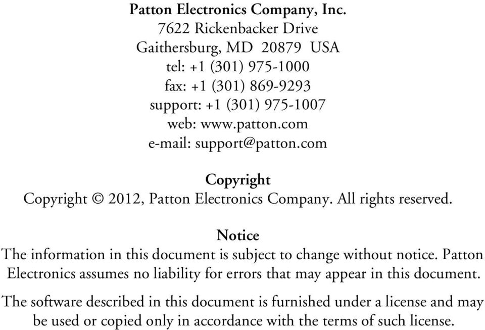 com e-mail: support@patton.com Copyright Copyright 2012, Patton Electronics Company. All rights reserved.