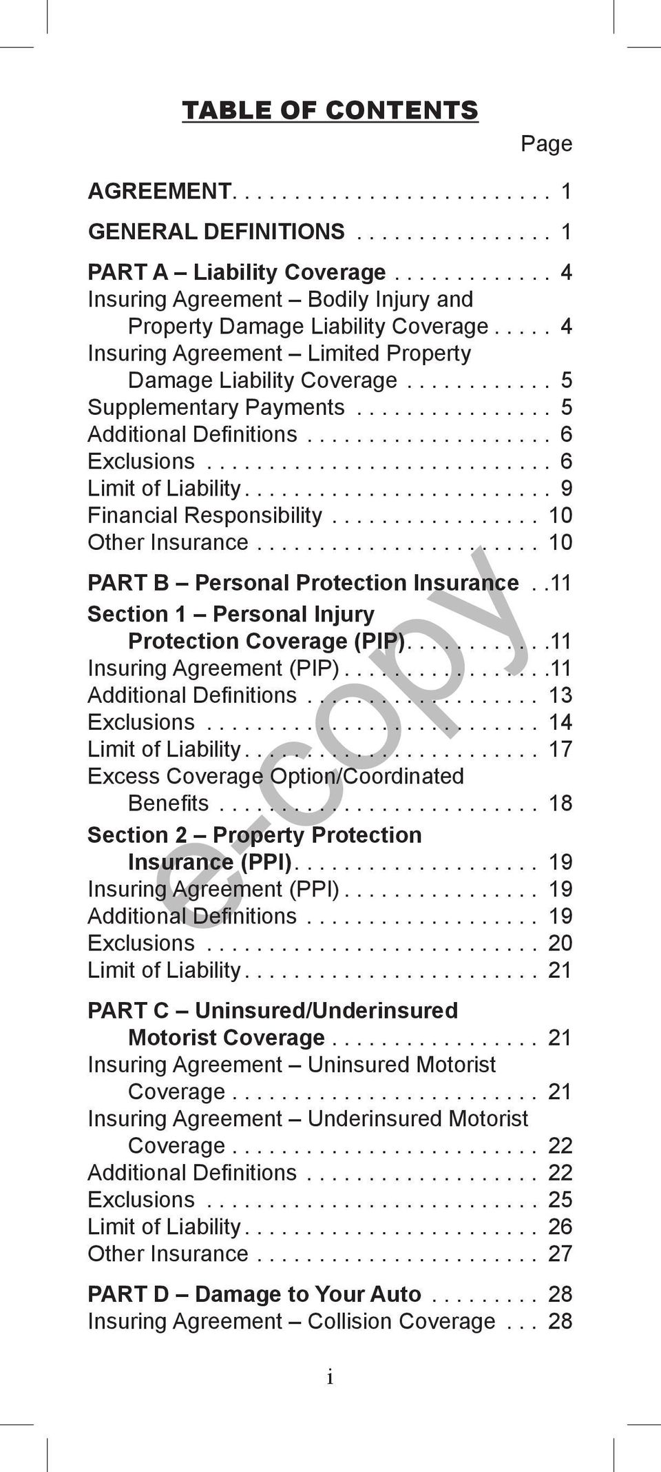 ........................... 6 Limit of Liability......................... 9 Financial Responsibility................. 10 Other Insurance....................... 10 PART B Personal Protection Insurance.