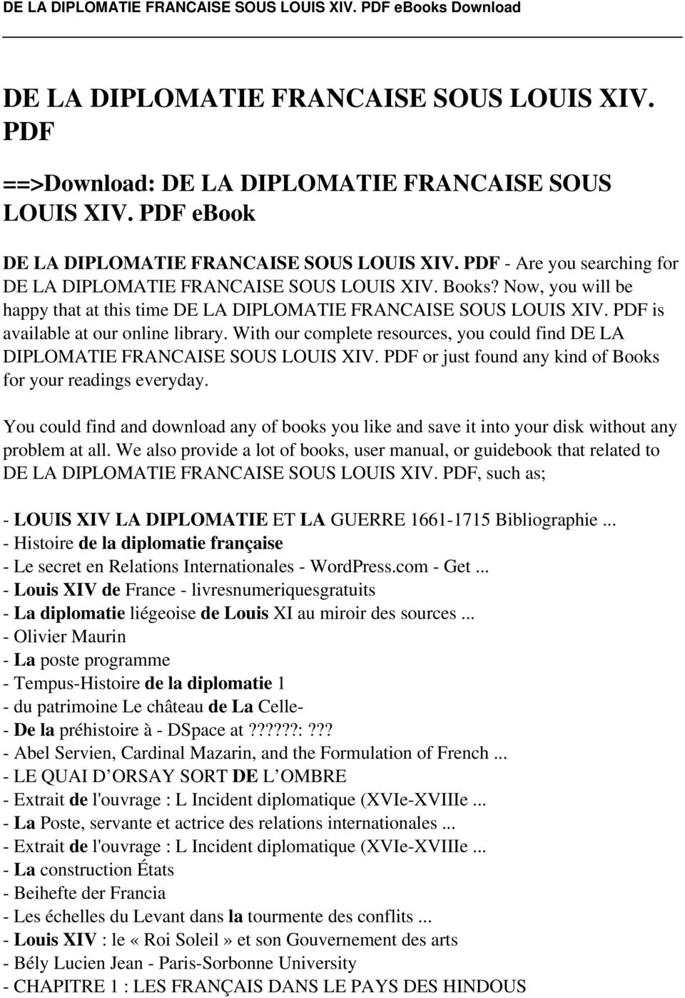PDF is available at our online library. With our complete resources, you could find DE LA DIPLOMATIE FRANCAISE SOUS LOUIS XIV. PDF or just found any kind of Books for your readings everyday.