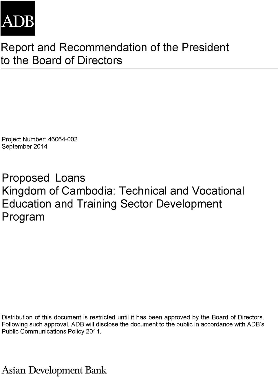 Program Distribution of this document is restricted until it has been approved by the Board of Directors.