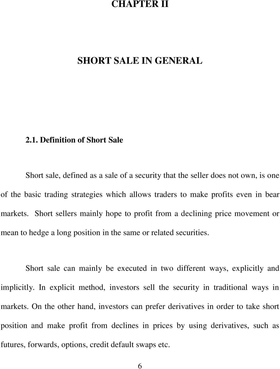 impacts of short selling restrictions on stocks traded at borsa