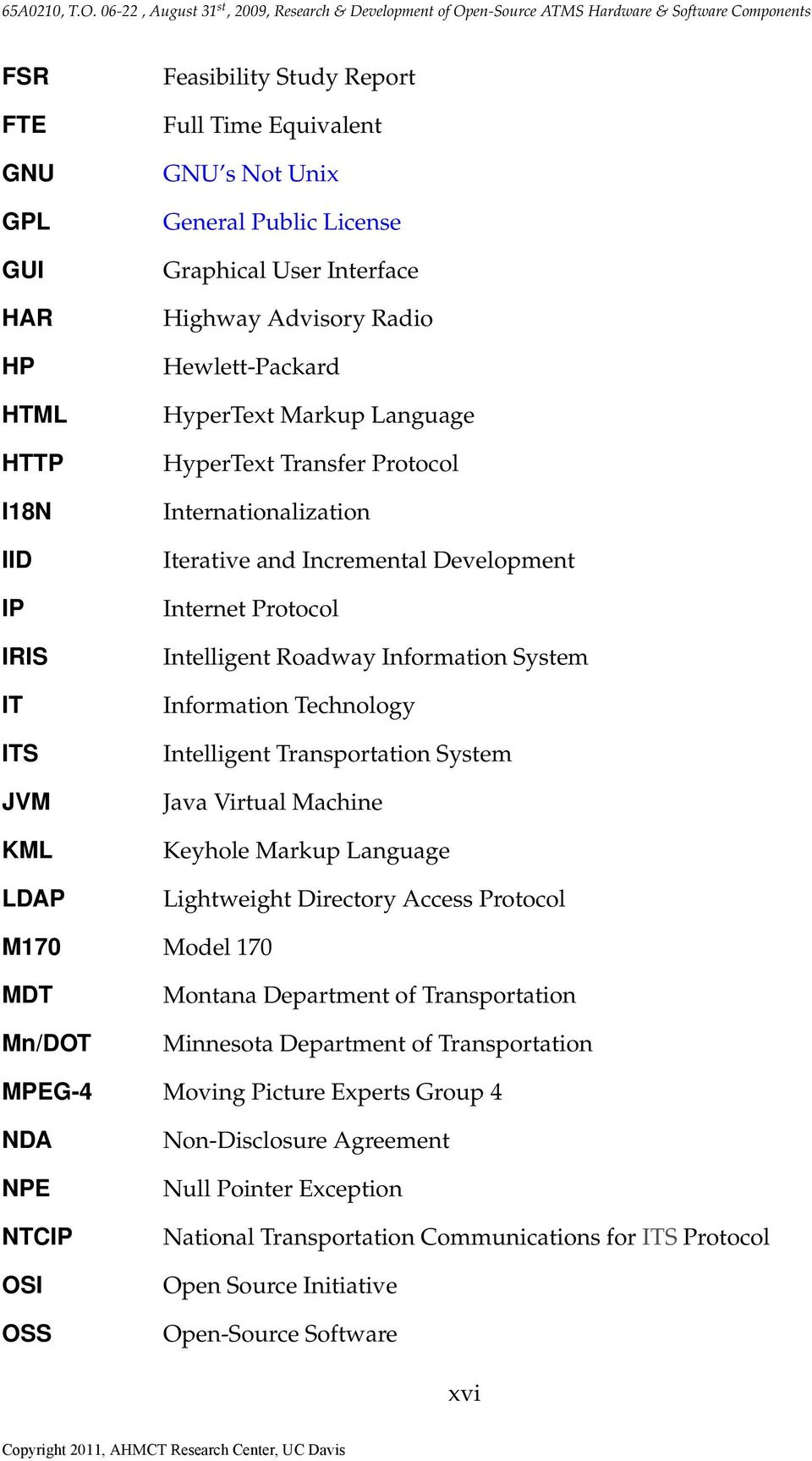 Information Technology Intelligent Transportation System Java Virtual Machine Keyhole Markup Language Lightweight Directory Access Protocol M170 Model 170 MDT Mn/DOT Montana Department of