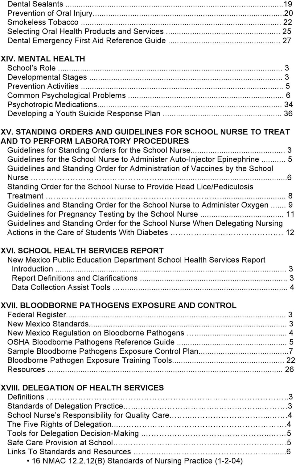 STANDING ORDERS AND GUIDELINES FOR SCHOOL NURSE TO TREAT AND TO PERFORM LABORATORY PROCEDURES Guidelines for Standing Orders for the School Nurse.