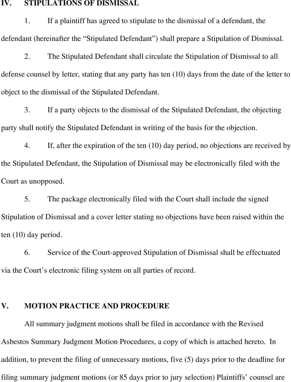 dismissal of the Stipulated Defendant. 3.