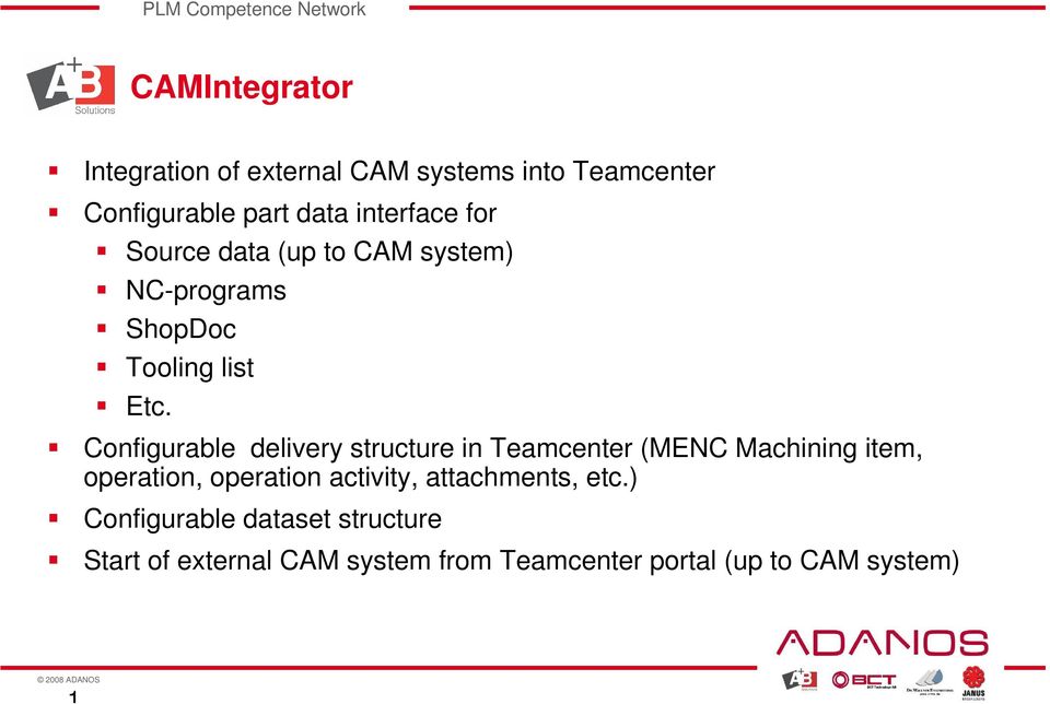 Configurable delivery structure in Teamcenter (MENC Machining item, operation, operation activity,