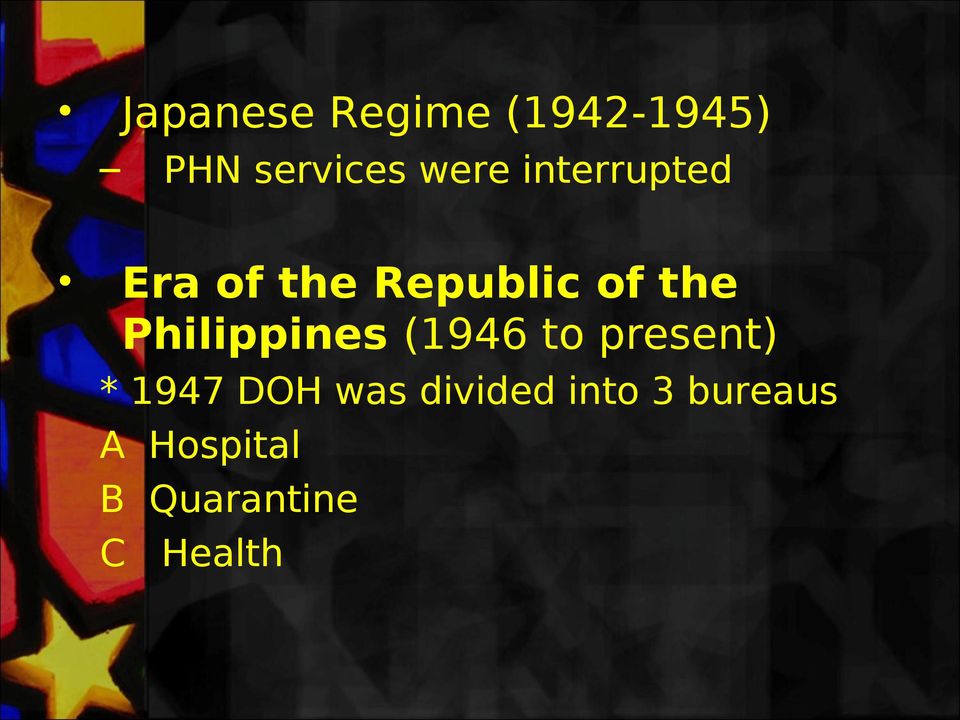 Philippines (1946 to present) * 1947 DOH was
