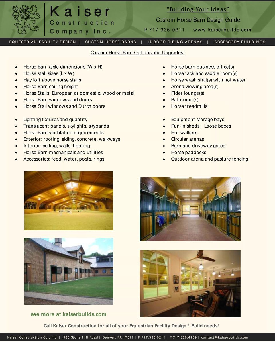 siding, concrete, walkways Interior: ceiling, walls, flooring Horse Barn mechanicals and utilities Accessories: feed, water, posts, rings Horse barn business office(s) Horse tack and saddle room(s)