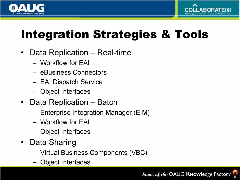 Replication Batch Enterprise Integration Manager (EIM) Workflow for EAI