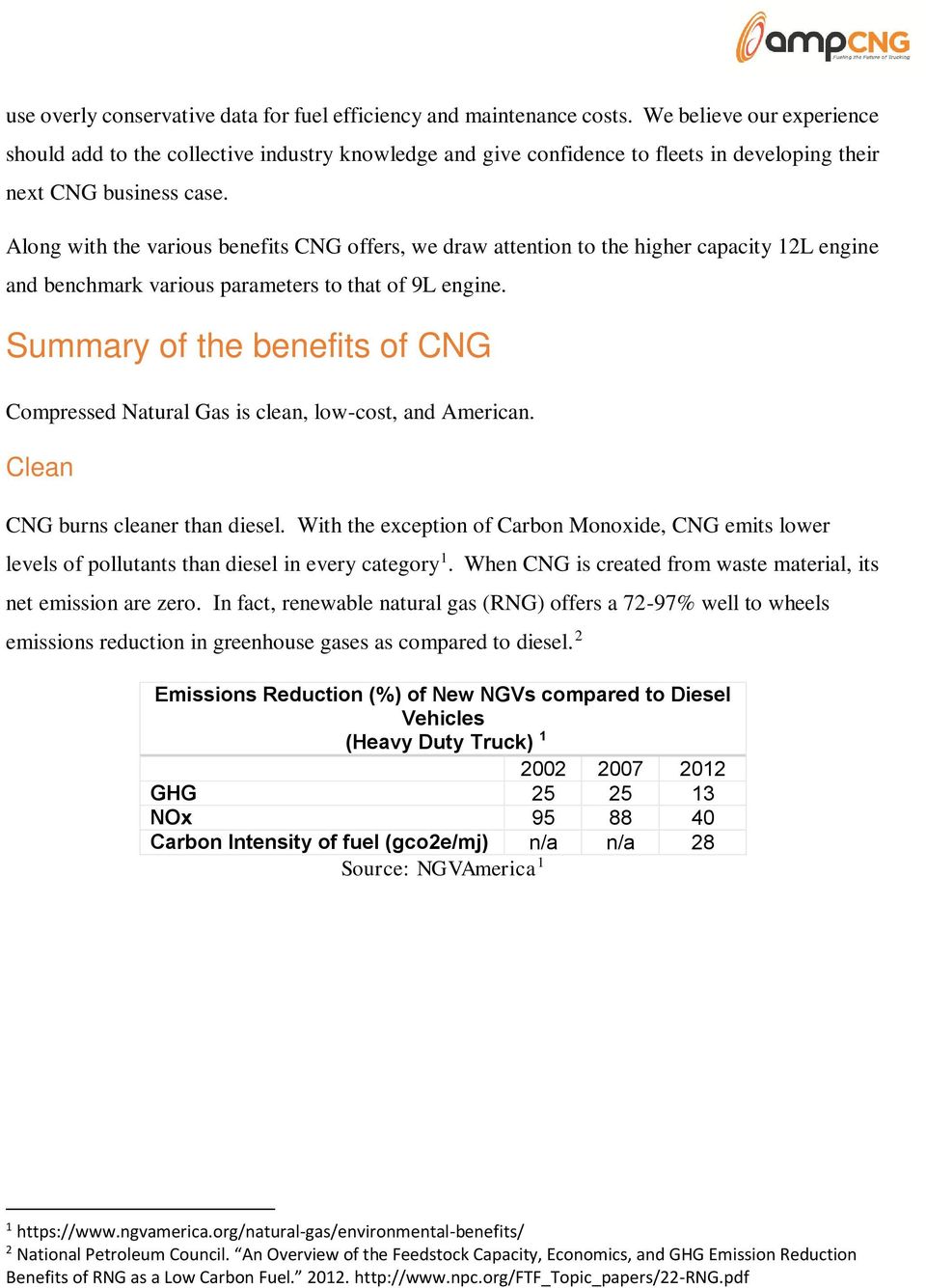 Along with the various benefits CNG offers, we draw attention to the higher capacity 12L engine and benchmark various parameters to that of 9L engine.