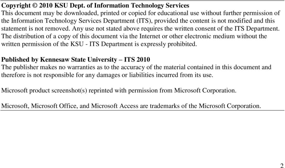 the content is not modified and this statement is not removed. Any use not stated above requires the written consent of the ITS Department.