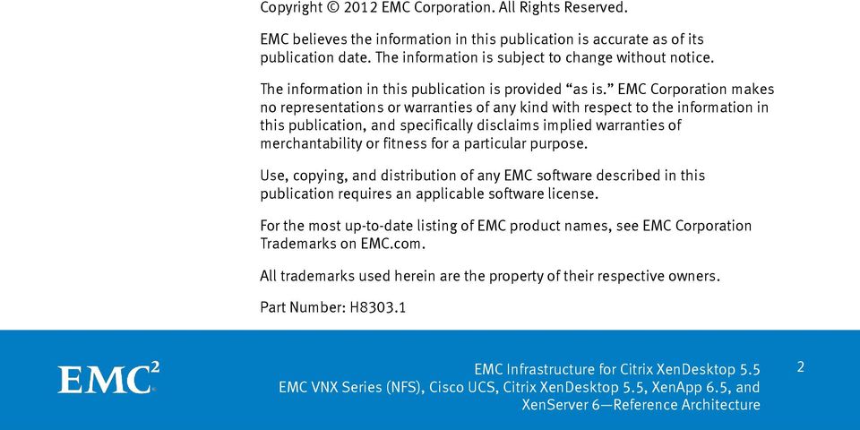 EMC Corporation makes no representations or warranties of any kind with respect to the information in this publication, and specifically disclaims implied warranties of merchantability or fitness