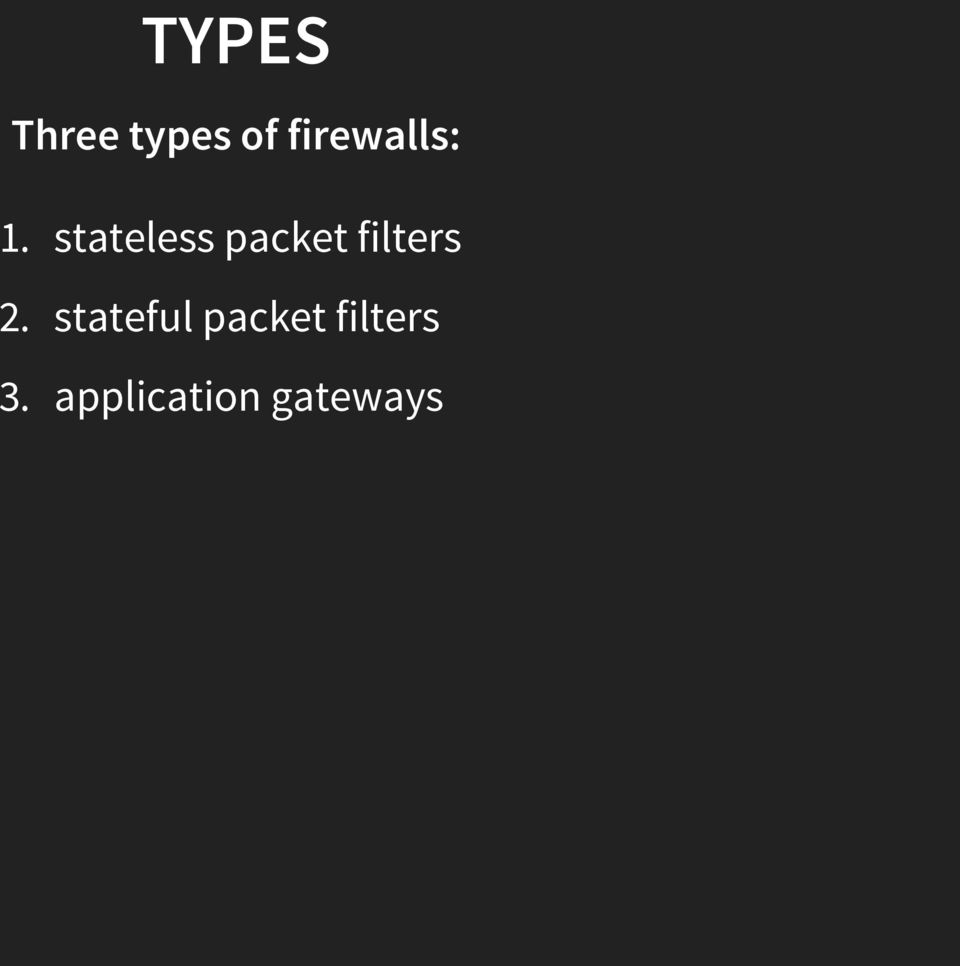 stateless packet filters 2.