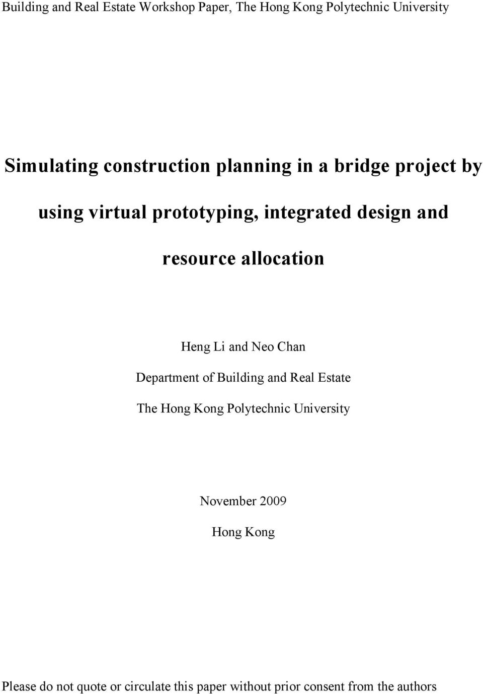 Heng Li and Neo Chan Department of Building and Real Estate The Hong Kong Polytechnic University